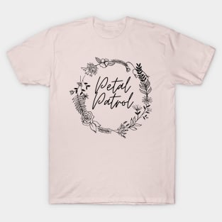 Petal Patrol T-Shirt